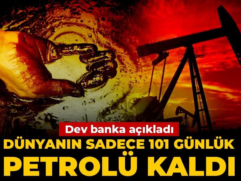 dev-banka-acikladi-dunyanin-sadece-101-gunluk-petrolu-kaldi-N2w5iikj